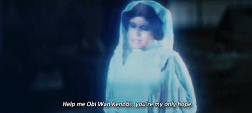 Help me, Obi-Wan Kenobi; you're my only hope